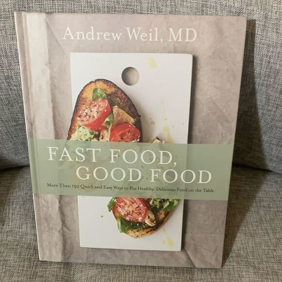 Fast Food, Good Food - 1st ed.- Dr. Weil hardcover - Picture 1 of 9